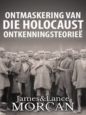 cover image of Ontmaskering van die Holocaust Ontkenningsteorieë